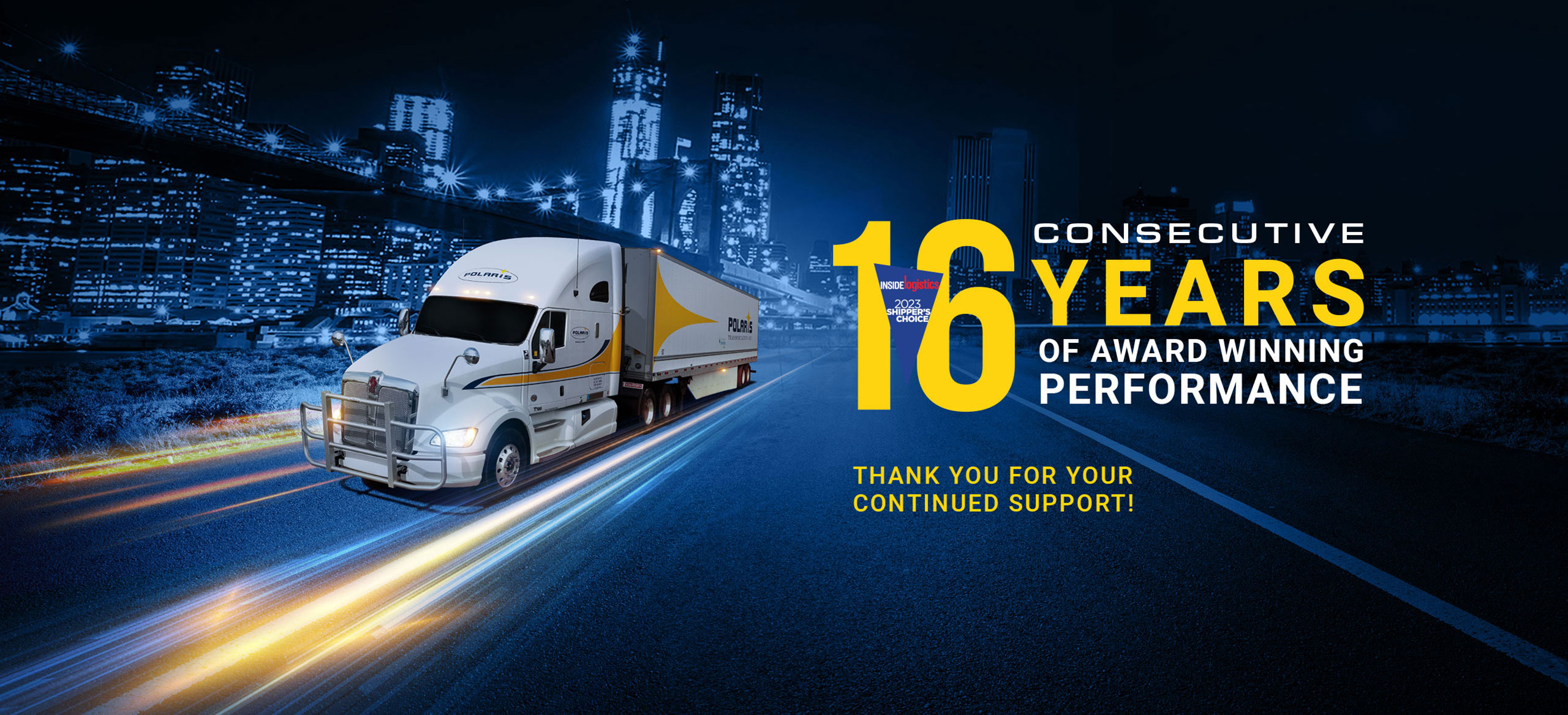 Polaris truck driving in city with overlaid announcement for 16 consecutive years as Shipper's Choice Award winners